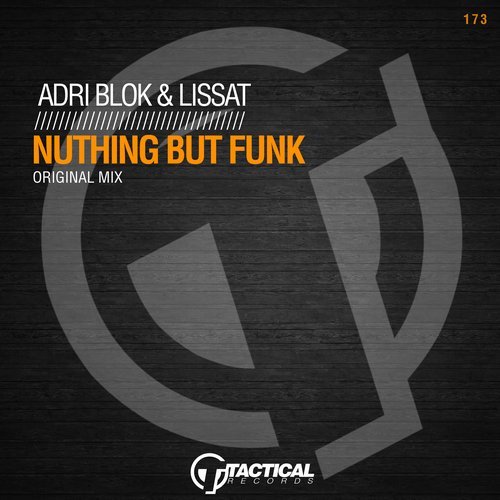 Adri Blok & Lissat - Nuthing But Funk (Original Mix)