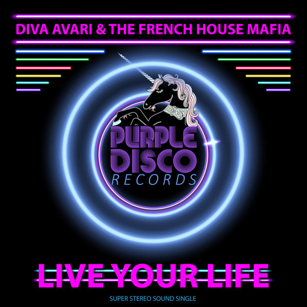 Diva Avari, The French House Mafia - Live Your Life (Original Disco Mix)