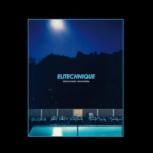 Elitechnique - Disco D'Azur (Original Mix)