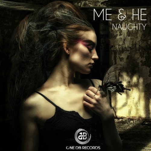 Me & He - Naughty (Original Mix)