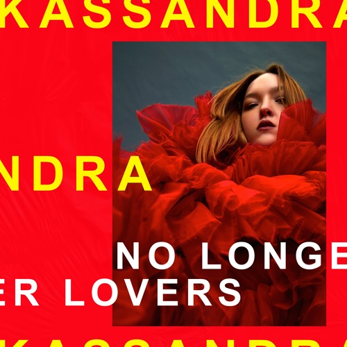 Kassandra - No Longer Lovers