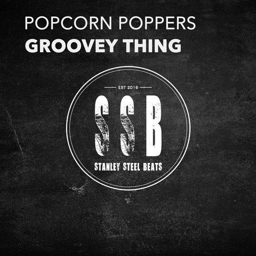 Popcorn Poppers - Groovey Thing (Original Mix)