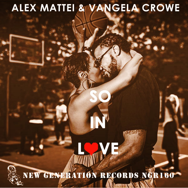 Vangela Crowe, Alex Mattei - So In Love (New Generation Vocal Mix)