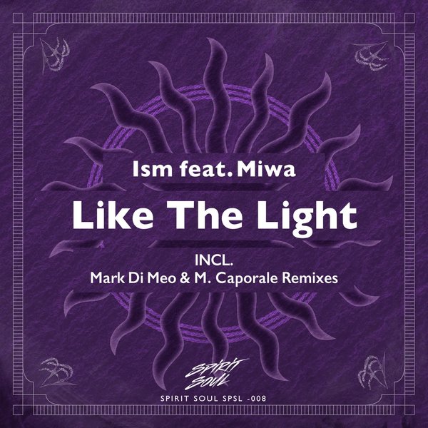 Ism, Miwa - Like The Light (Mark Di Meo Remix)