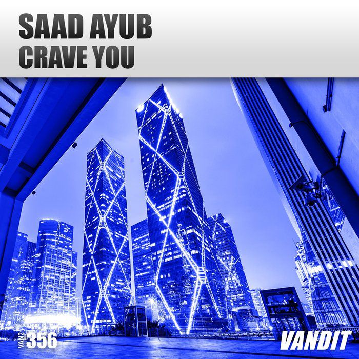 Saad Ayub - Crave You (Extended)