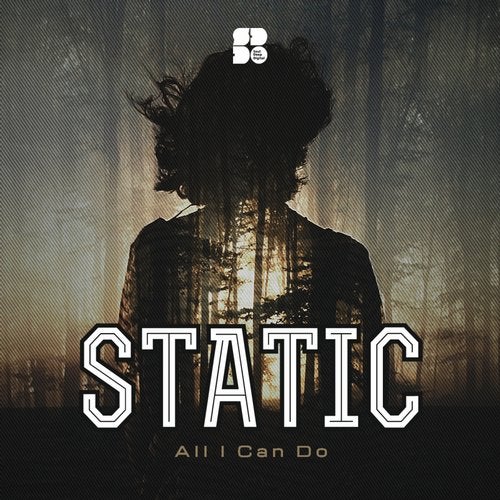 Static - All I Can Do (Original Mix)