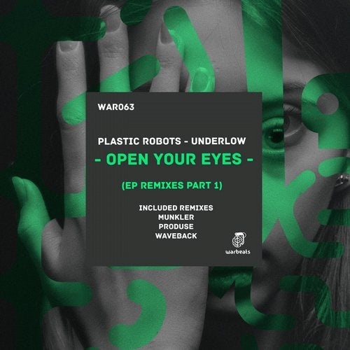 Plastic Robots, Underlow - Open Your Eyes (Waveback Remix)