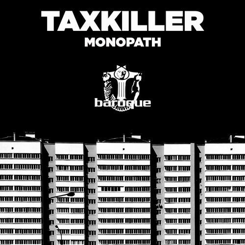 TaxKiller - Monopath (Original Mix)
