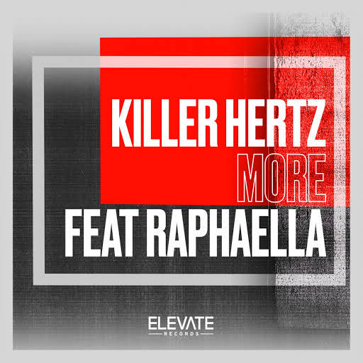 Killer Hertz feat. Raphaella - More (Original Mix)