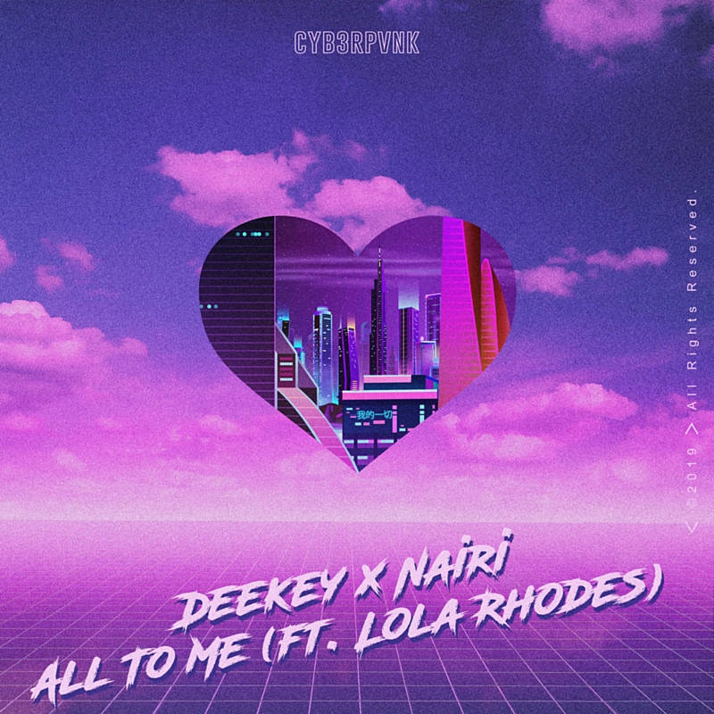 Deekey & Nairi, Lola Rhodes - All To Me (Extended Mix)