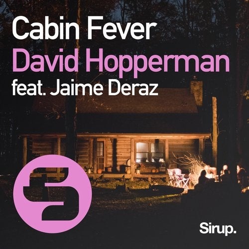 David Hopperman, Jaime Deraz - Cabin Fever feat. Jaime Deraz (Original Club Mix)