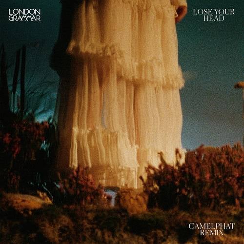 Скачать London Grammar - Lose Your Head (CamelPhat Extended Remix.