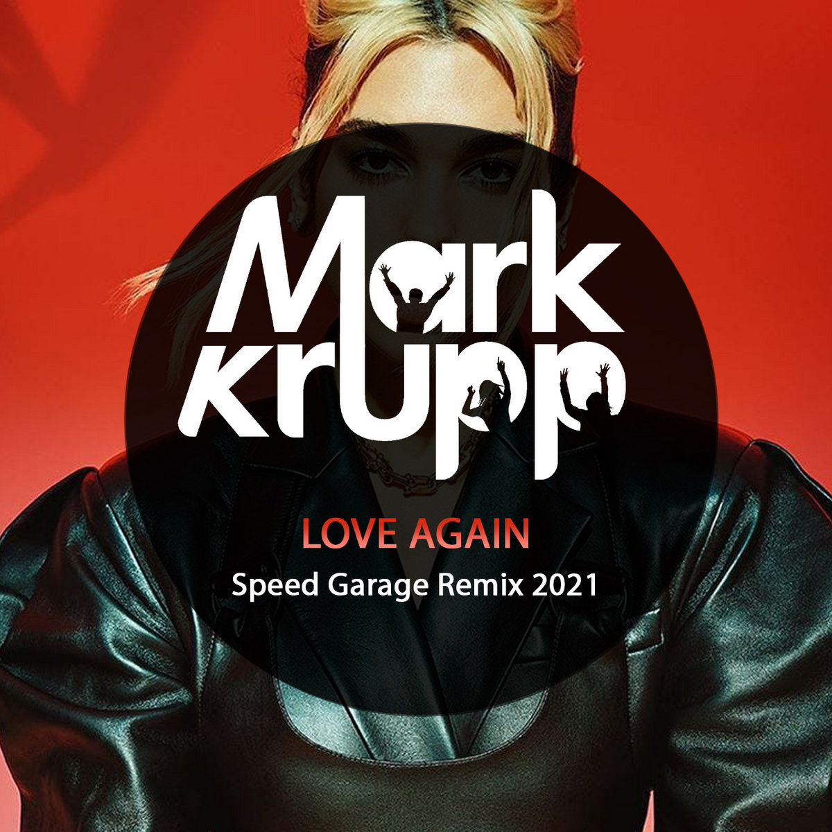 Dua Lipa - Love Again (Mark Krupp Remix)