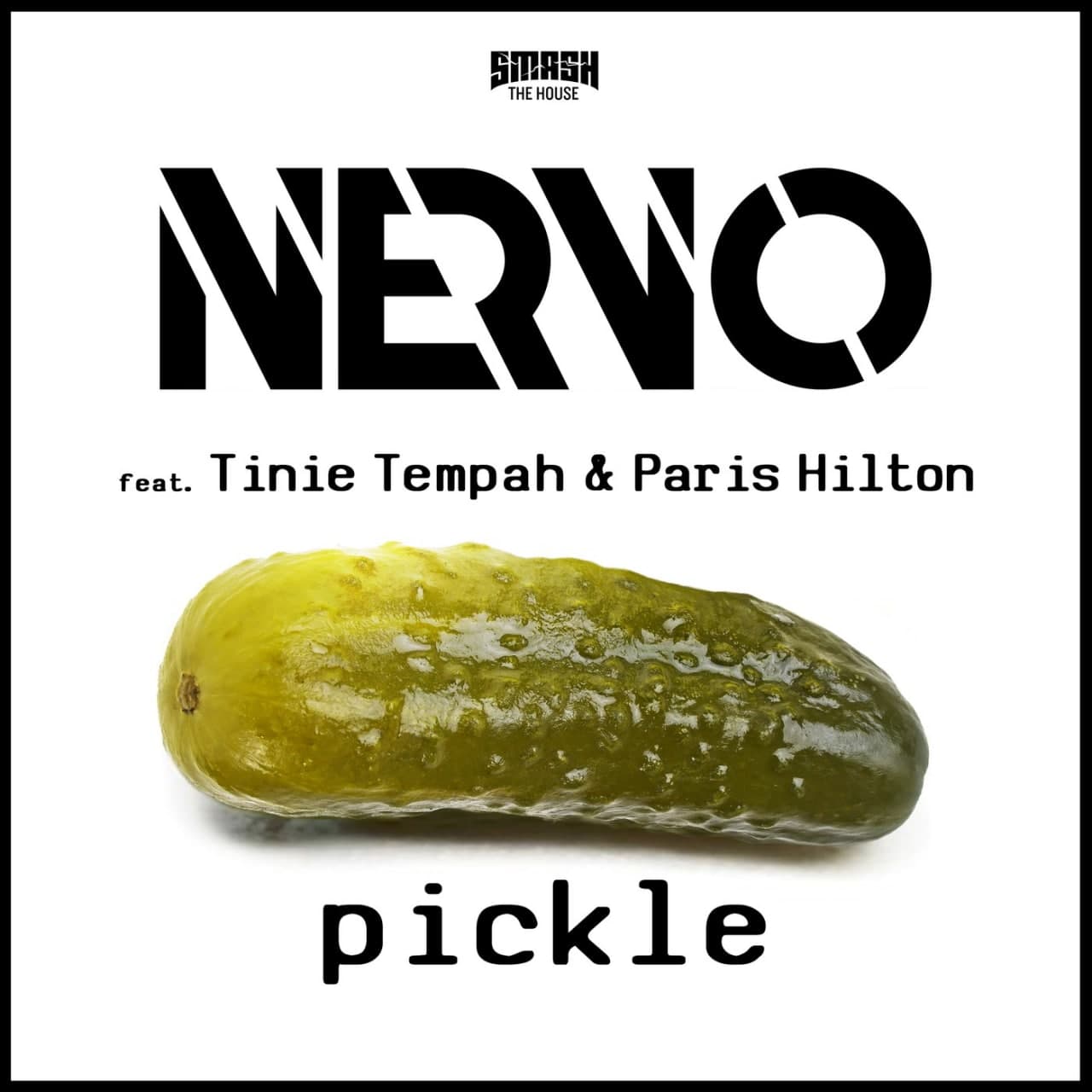 Nervo & Tinie Tempah, Paris Hilton - Pickle (Extended Mix)