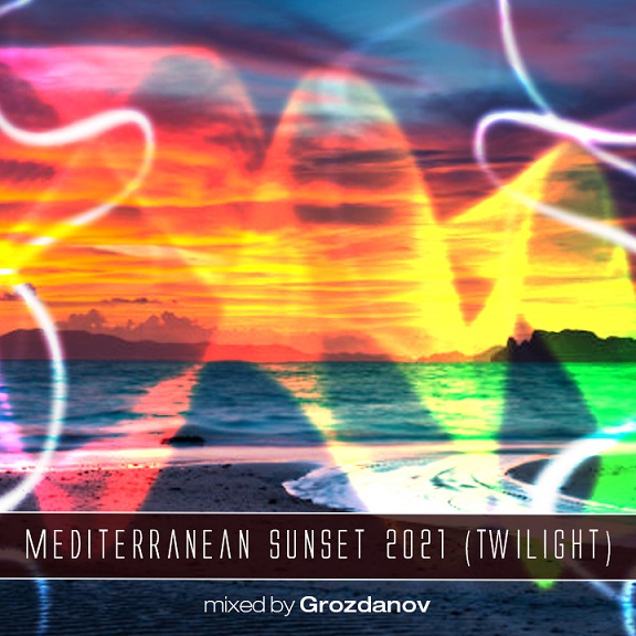 Grozdanov - Mediterranean Sunset 2021 (Twilight)