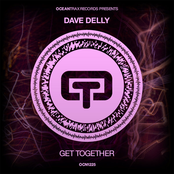 Dave Delly - Get Together (Original Mix)