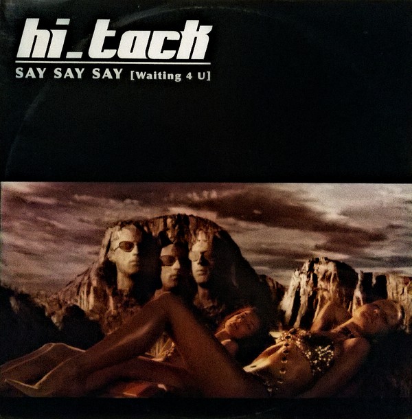 Hi Tack - Say Say Say (Waiting 4 U) (SaintMark Edit)