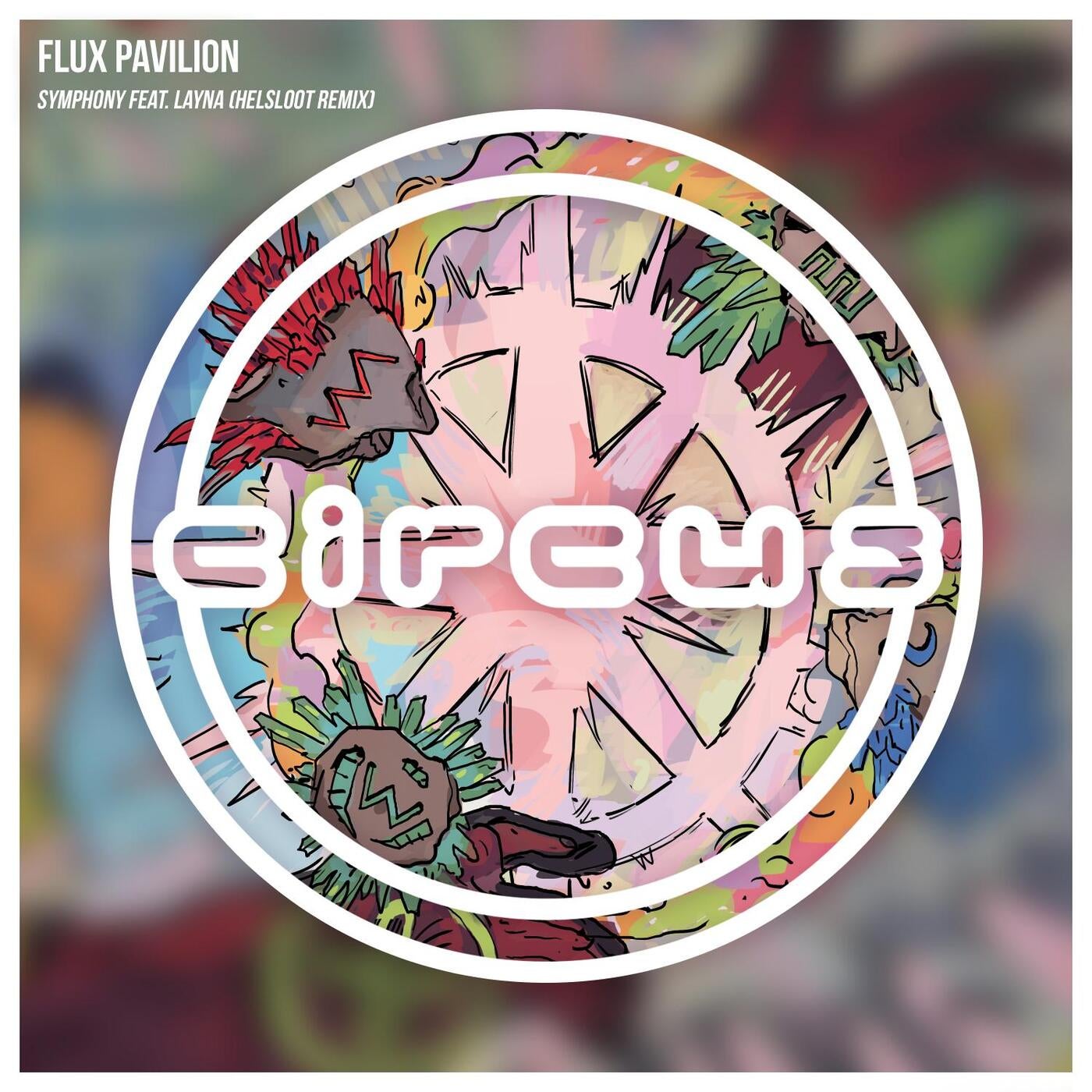 Flux Pavilion feat. Layna – Symphony (Helsloot Remix)