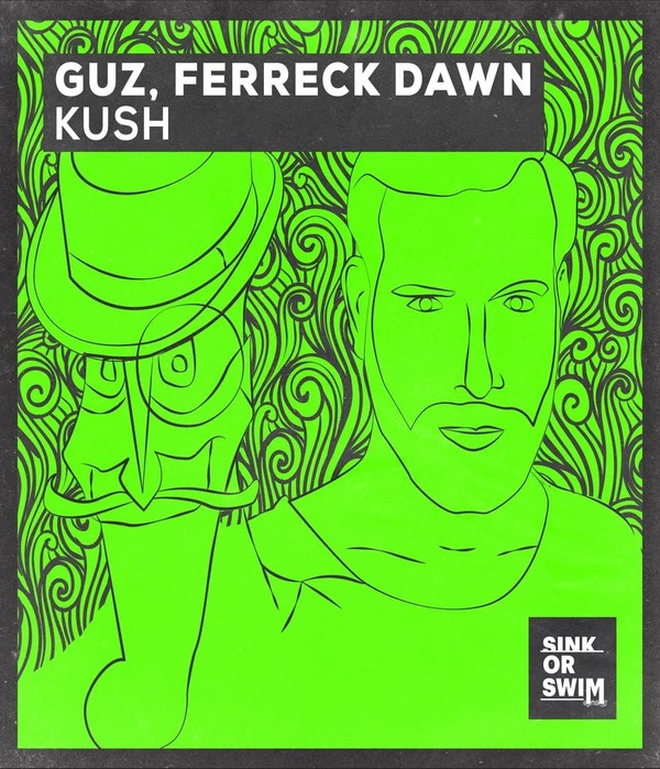 Guz & Ferreck Dawn — Kush (Extended Mix)