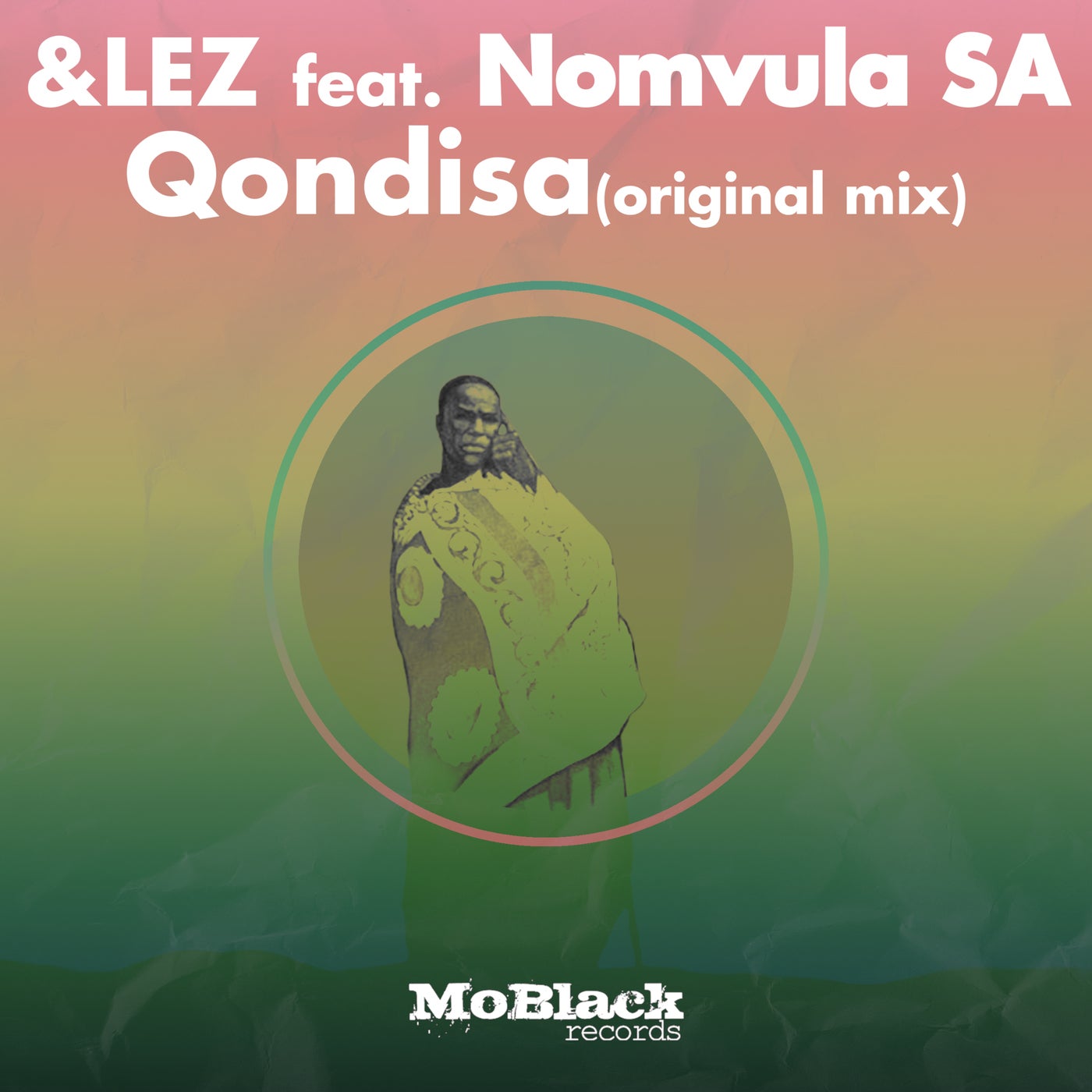 &lez - Qondisa feat. Nomvula SA (Original Mix)