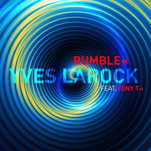 Yves Larock, Tony T - Rumble (Extended)