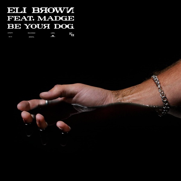 Eli Brown feat. Madge - Be Your Dog (Extended)