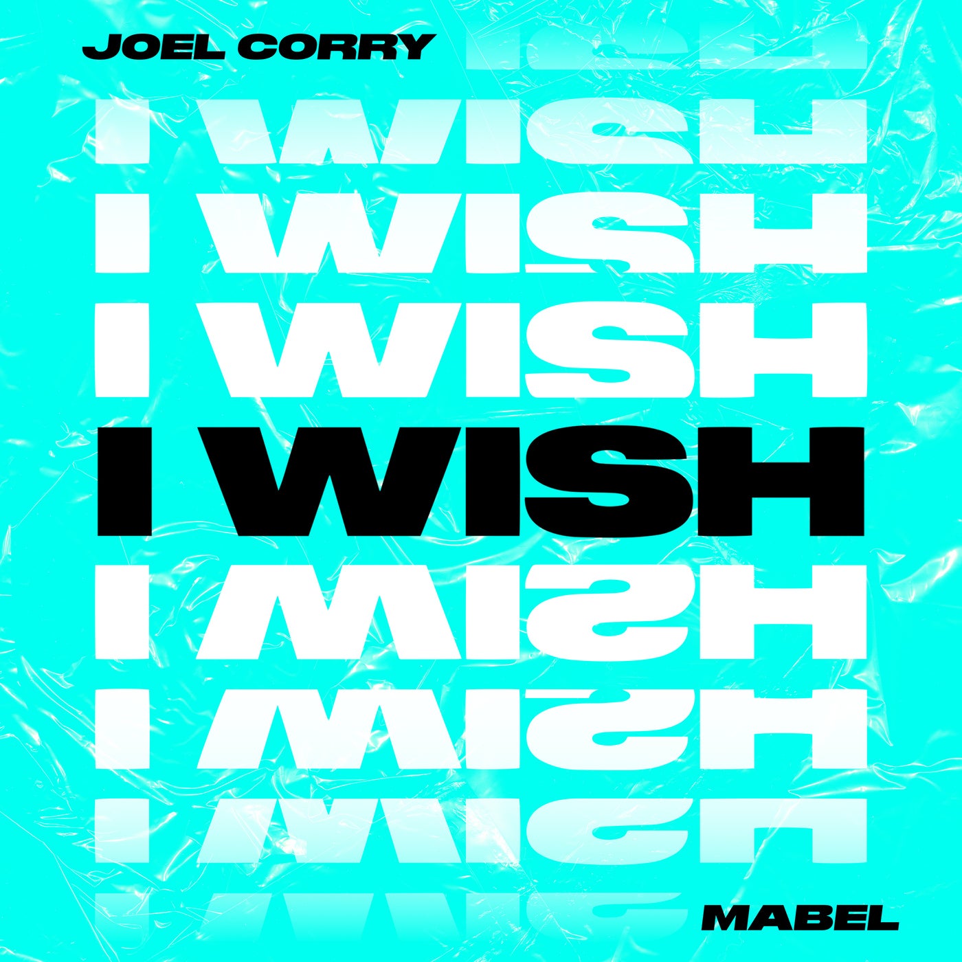 Joel Corry feat. Mabel - I Wish (Extended VIP Mix)