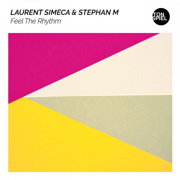 Laurent Simeca & Stephan M - Feel The Rhythm (Extended Mix)