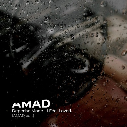 Depeche Mode - I Feel Loved (AMAD Edit)