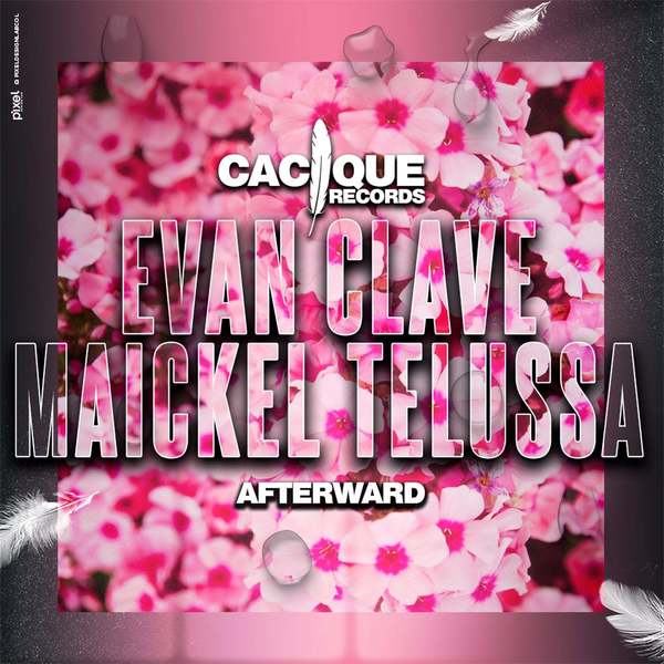 Maickel Telussa, Evan Clave - Afterward (Original Mix)