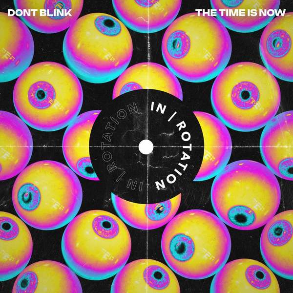 Dont Blink - The Time Is Now (Original Mix)