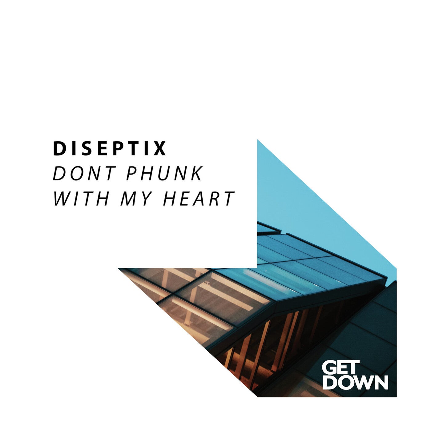 Diseptix - Don't Phunk With My Heart (Extended Mix)