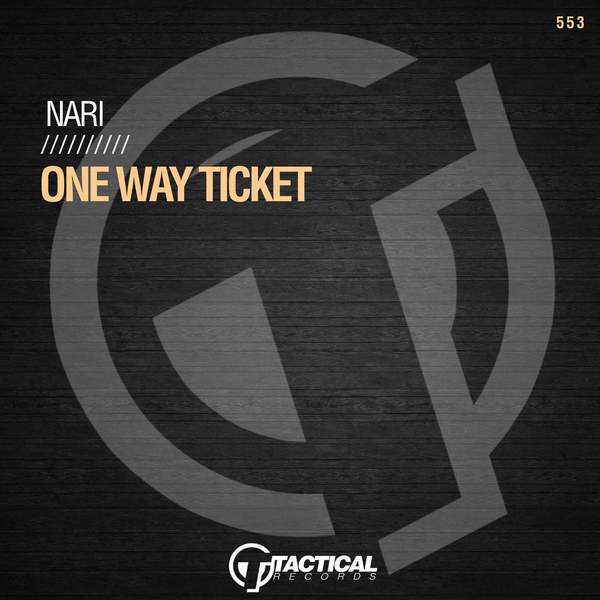 Nari - One Way Ticket (Original Mix)