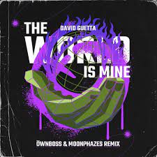 David Guetta - The World is Mine (Ownboss & Moonphazes Remix)