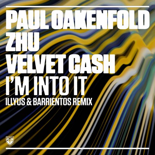 Скачать Paul Oakenfold, Zhu, Velvet Cash - I'M Into It (Illyus.