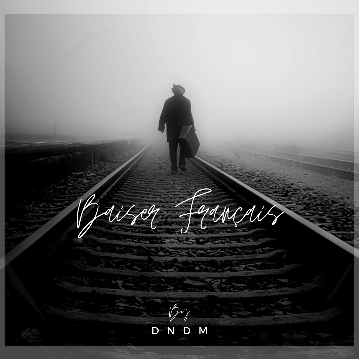 DNDM - Baiser Français (Original Mix)