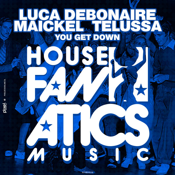 Luca Debonaire, Maickel Telussa - You Get Down (Original Mix)