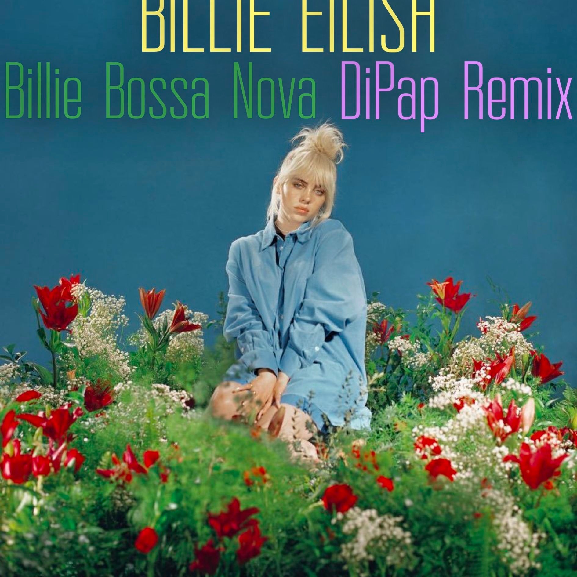 Billie Eilish - Billie Bossa Nova (DiPap Remix)