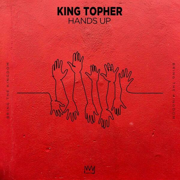 King Topher - Hands Up (Extended Mix)