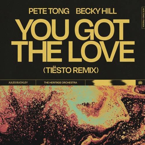 Pete Tong x Becky Hill ft. Jules Buckley & Tho - You Got The Love (Tiësto Extended Remix)