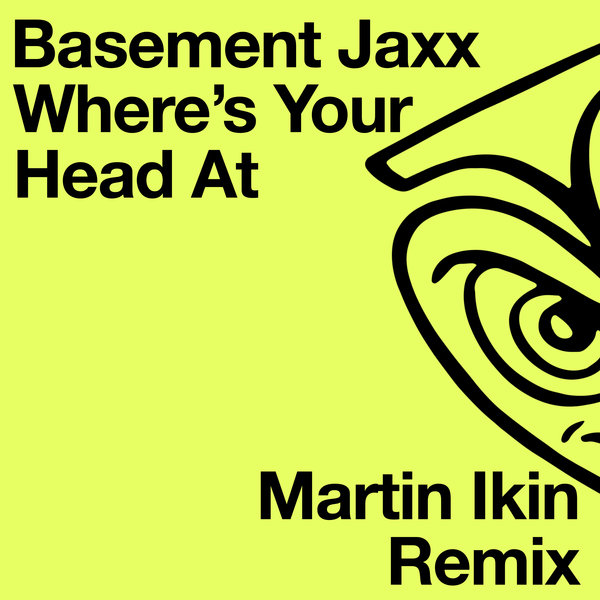 Basement Jaxx - Where's Your Head At (Martin Ikin Headstrumental)