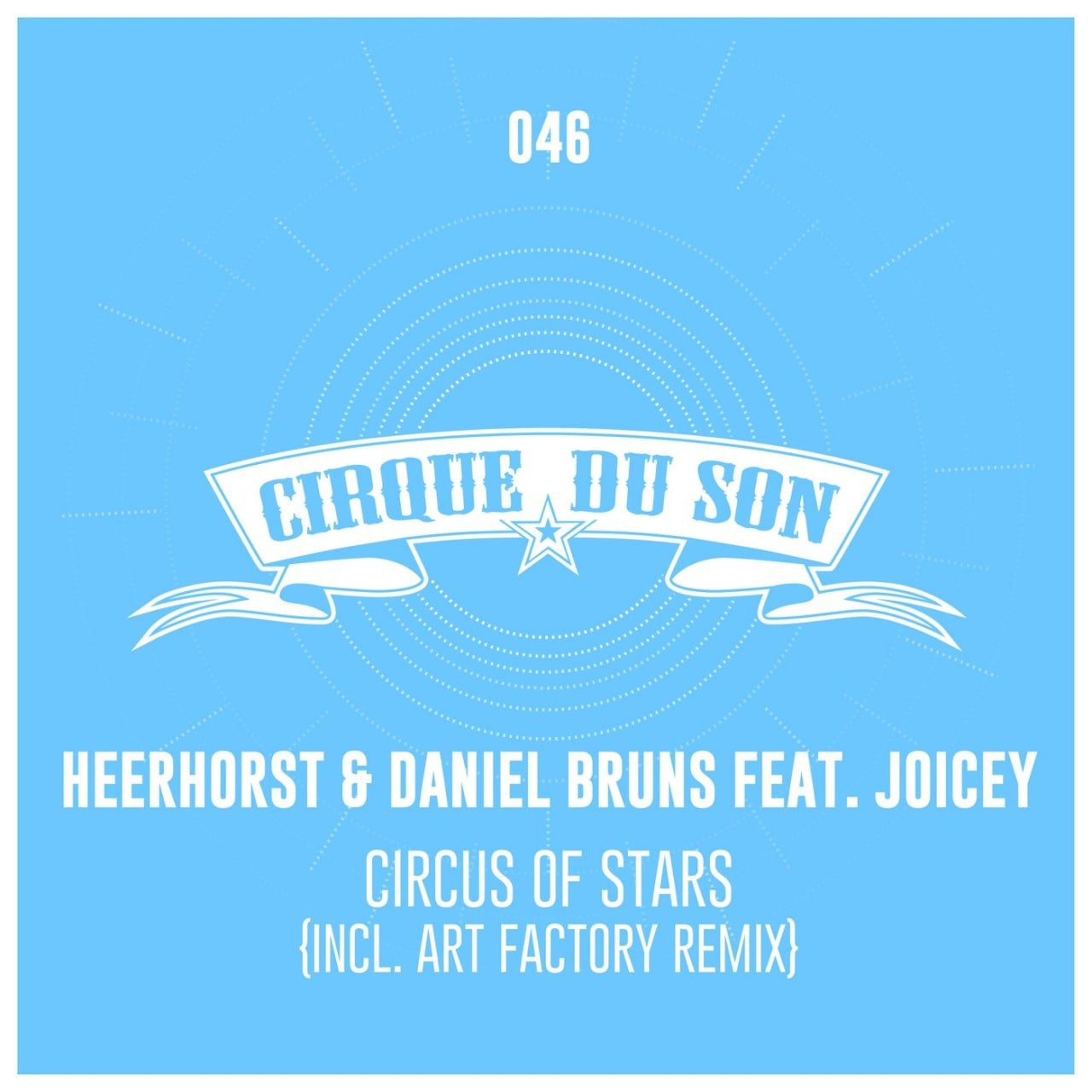 Heerhorst, Daniel Bruns, Joicey - Circus Of Stars (Art Factory Remix)
