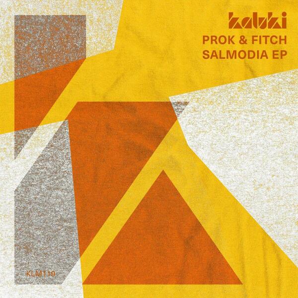 Prok & Fitch - Salmodia (Extended Mix)