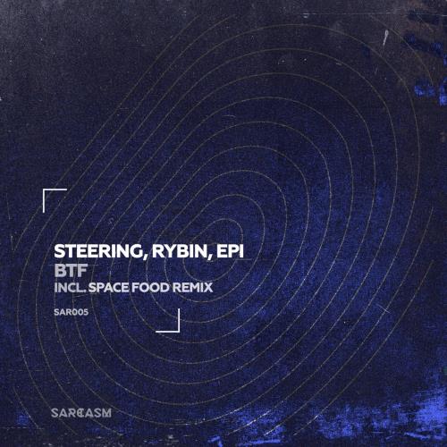 Rybin, Steering, Epi - Btf (Space Food Remix)