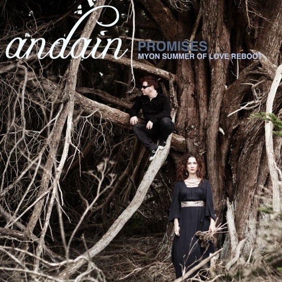 Andain - Promises (Myon Extended Summer Of Love Reboot)