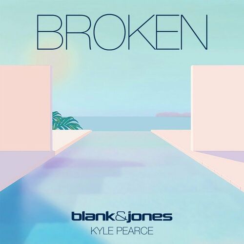 Blank & Jones x Kyle Pearce - Broken