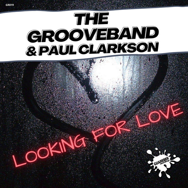 The GrooveBand, Paul Clarkson - Looking For Love (Nu Disco Mix)