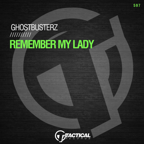 Ghostbusterz - Remember My Lady (Original Mix)