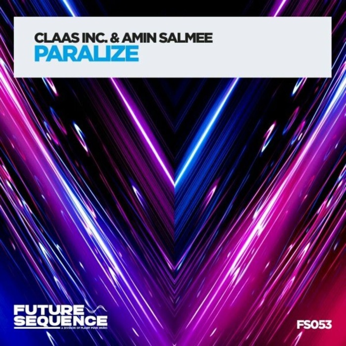 Claas Inc. & Amin Salmee - Paralize (Extended Mix)