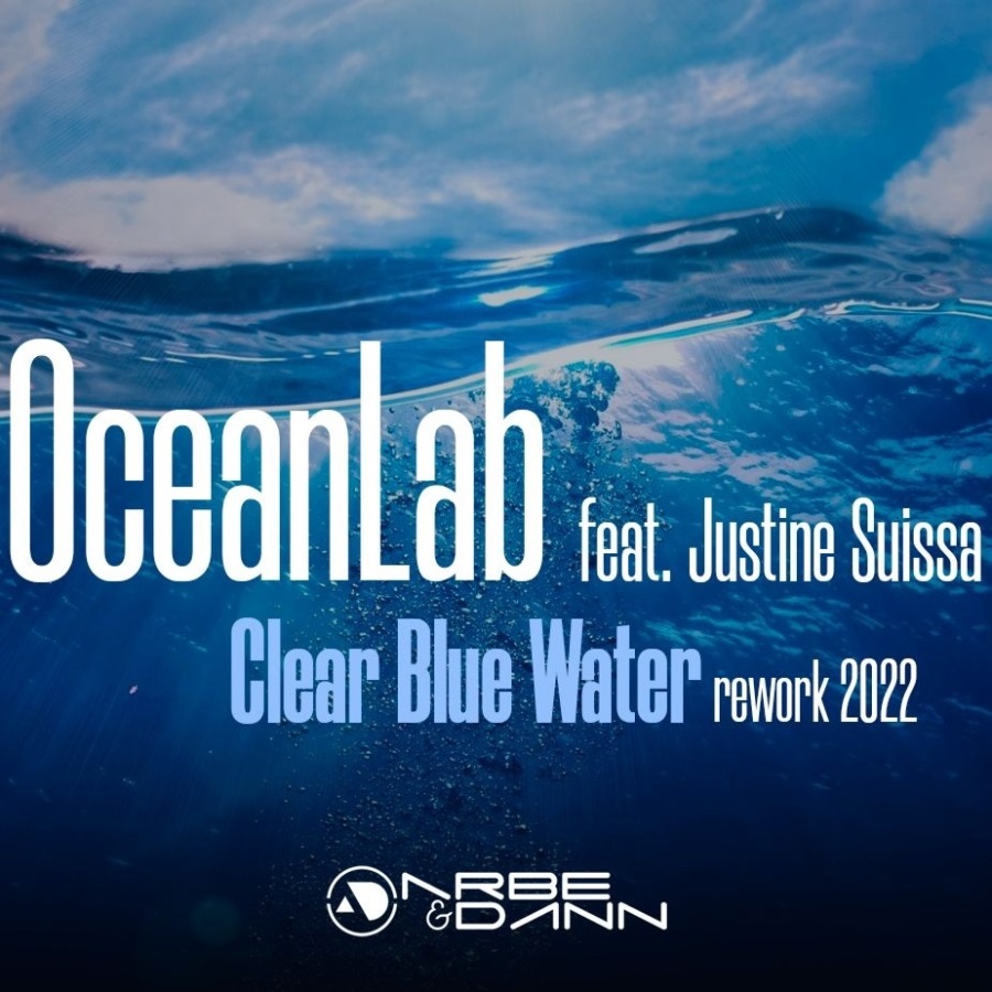 Скачать OceanLab Feat. Justine Suissa - Clear Blue Water (Arbe & Dann  Rework 2022)/ Vocal Trance, Uplifting Trance - КЛУБНАЯ МУЗЫКА